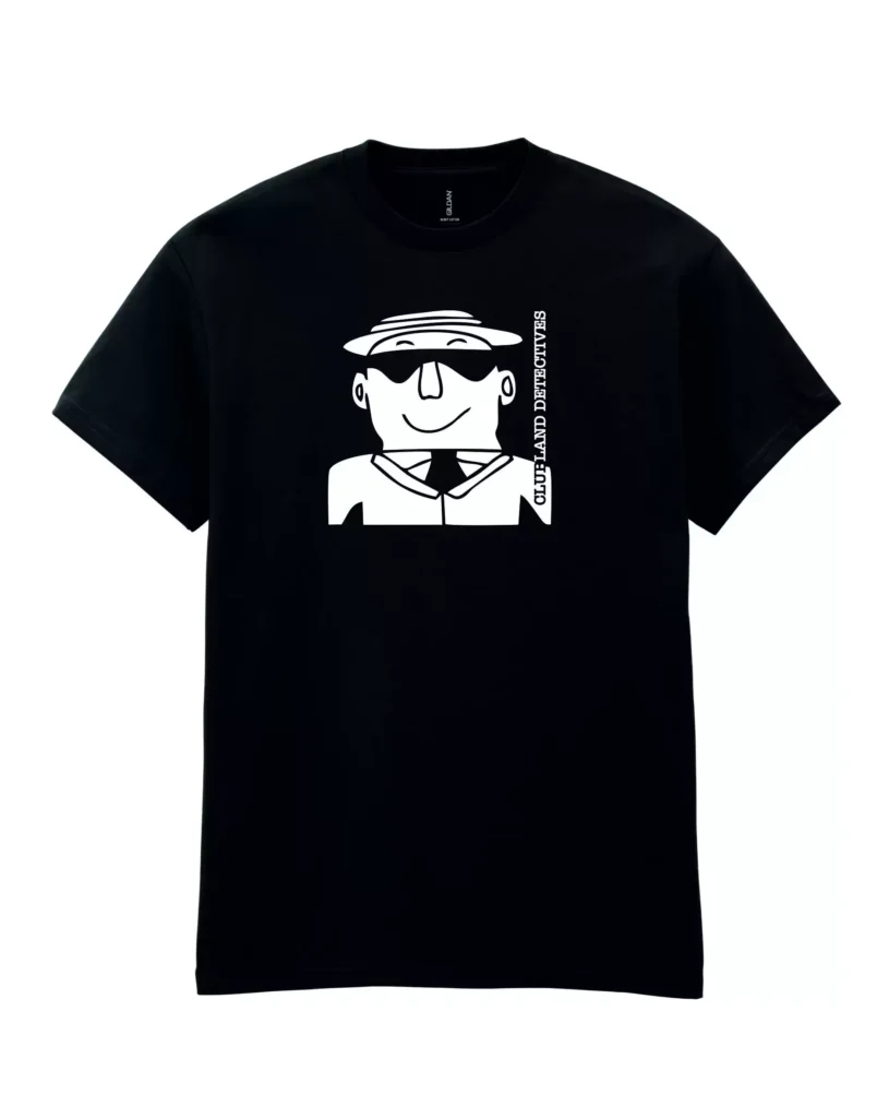 Clubland Detectives Tshirt